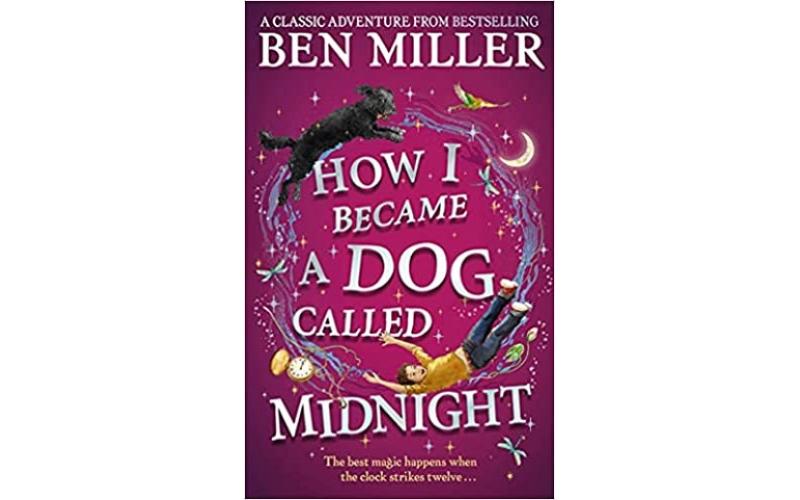 How I Became a Dog Called Midnight : The brand new magical adventure from the bestselling author of Diary of a Christmas Elf