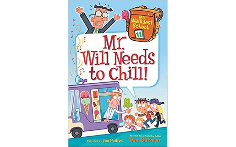 My Weirdest School 11: Mr. Will Needs to Chill!