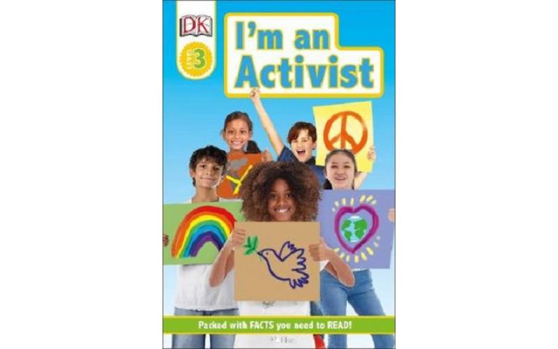 DK Readers 3: I Am An Activist