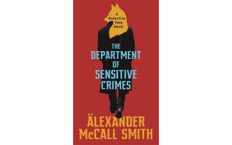 The Department of Sensitive Crimes: A Detective Varg novel