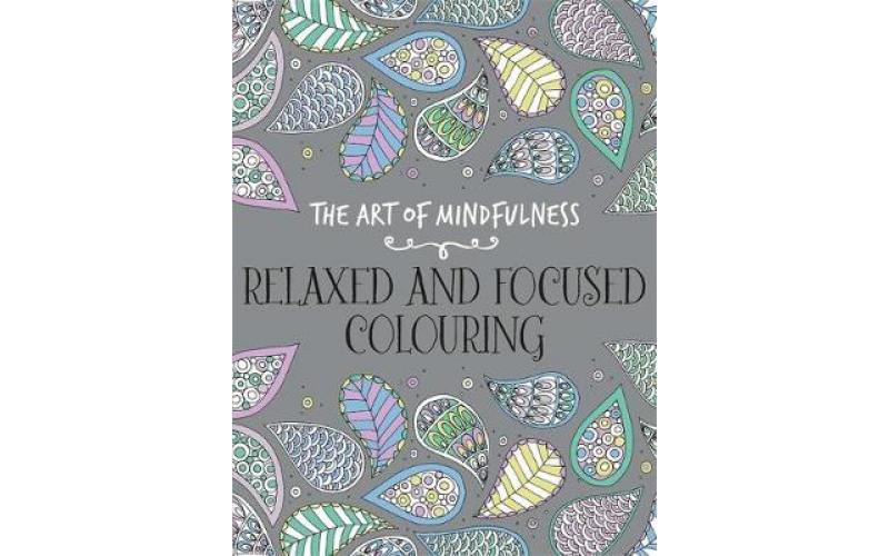 Art of Mindfulness: Relaxed and Focused Colouring