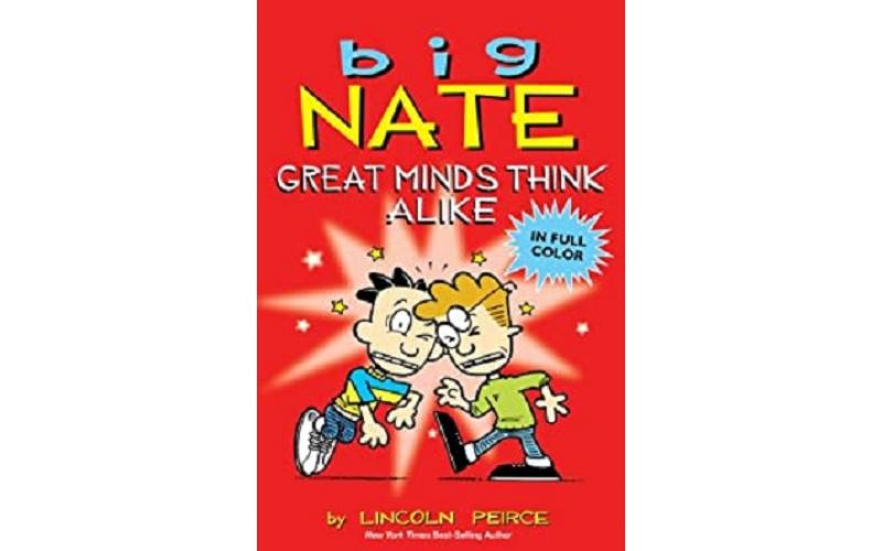 Big Nate  8: Great Minds Think Alike