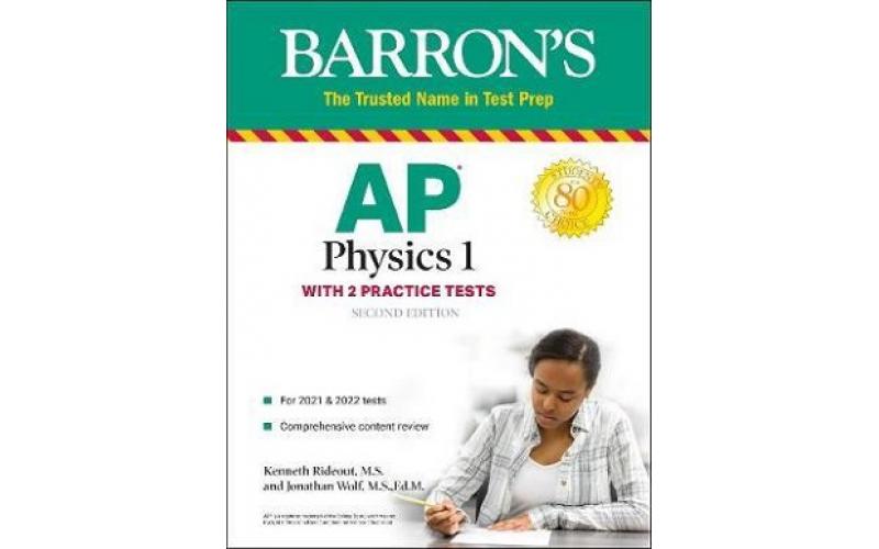 Ap Physics 1: With 2 Practice Tests