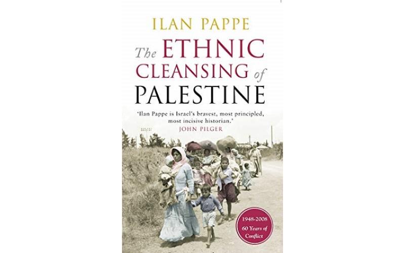 The Ethnic Cleansing of Palestine