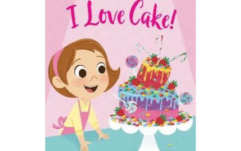 I Love Cake!