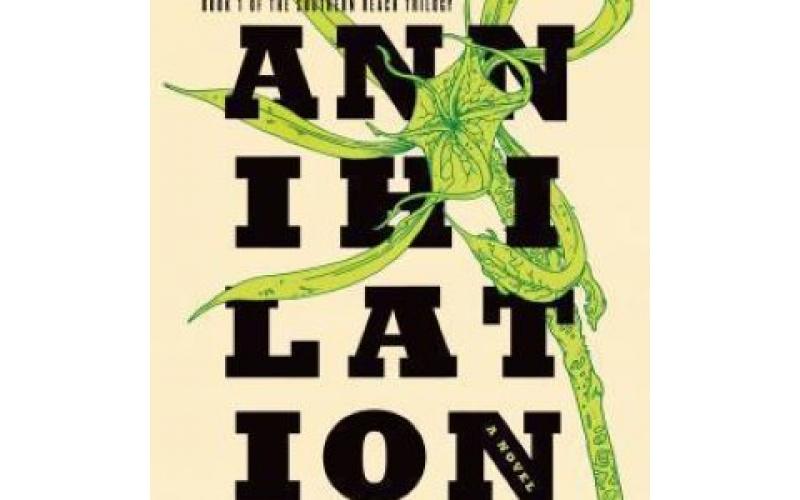 Annihilation A Novel