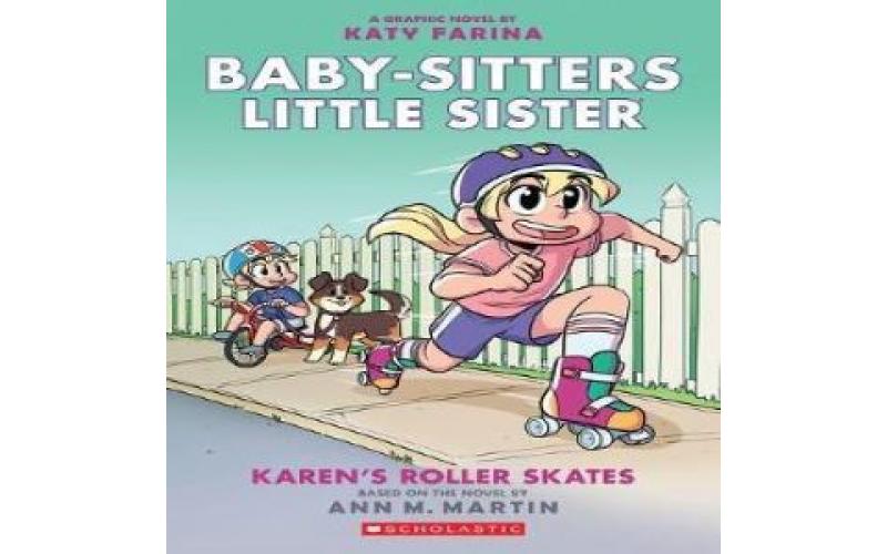 Karen’S Roller Skates: A Graphic Novel (Baby-Sitters Little Sisters #2)