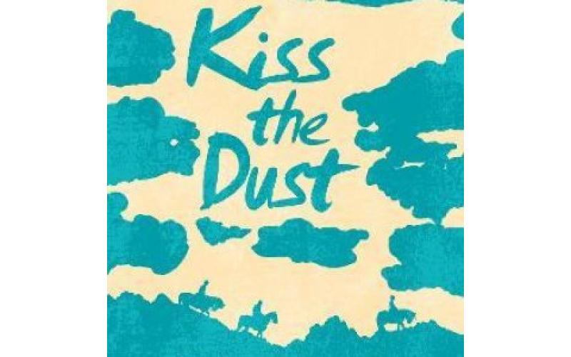 Kiss The Dust