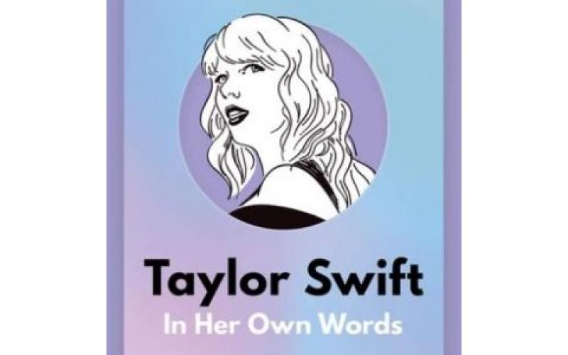Taylor Swift: In Her Own Words