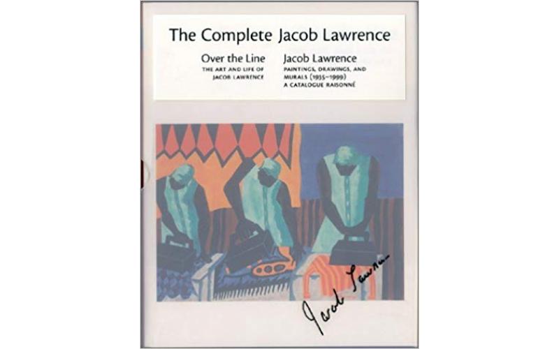 The Complete Jacob Lawrence: Over the Line: