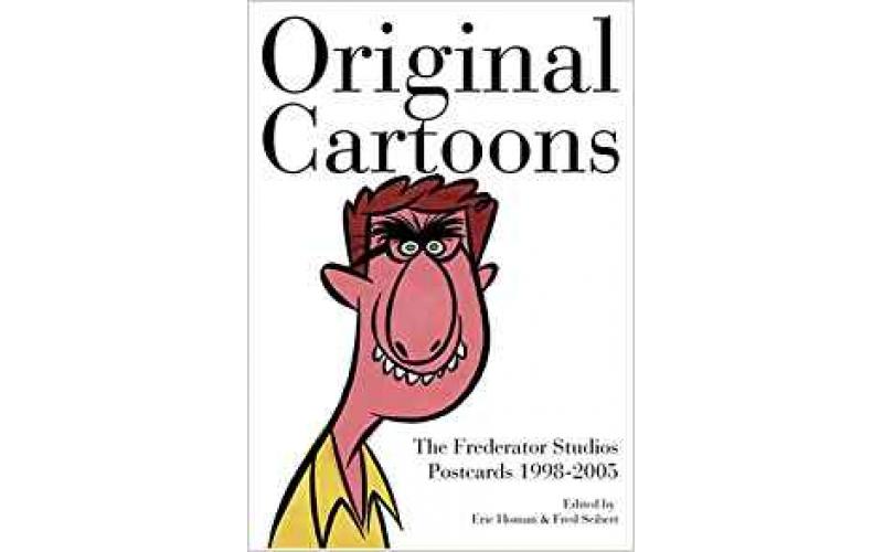 Original Cartoons: The Frederator Studio Postcards 1998-2005