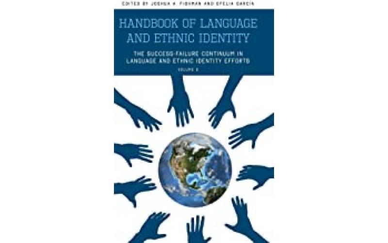 Handbook of Language and Ethnic Identity: