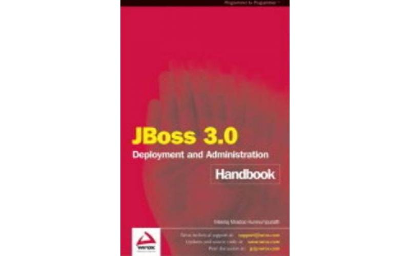 JBoss 3.0 Deployment and Administration Handbook