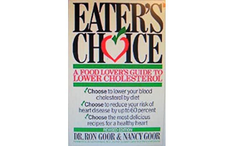 Eater\'s Choice: A Food Lover\'s Guide to Lower Cholesterol