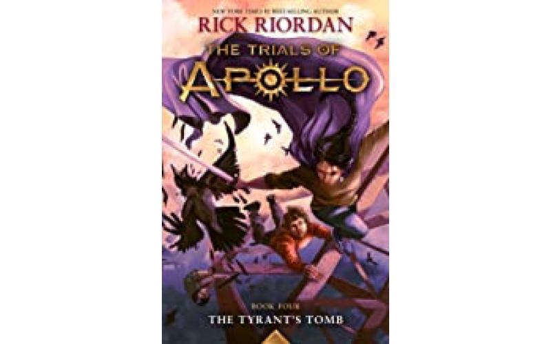 The Tyrant\'s Tomb (The Trials of Apollo, Book Four) (Trials of Apollo, 4)