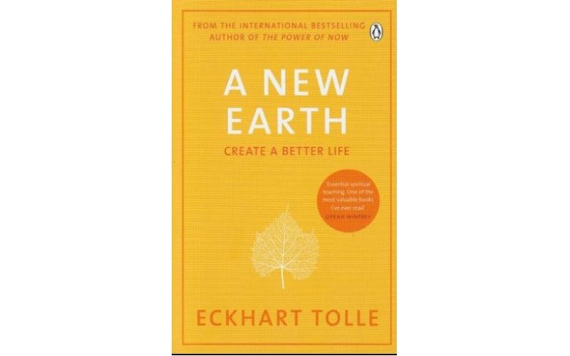 A New Earth: Create A Better Life
