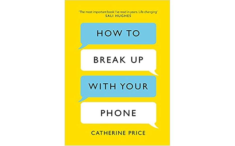 How to Break Up With Your Phone