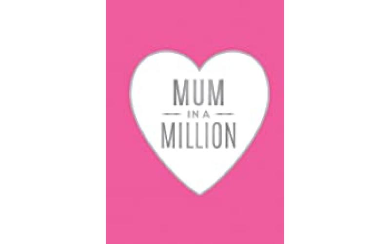 Mum in a Million: The Perfect Gift to Give to Your Mum